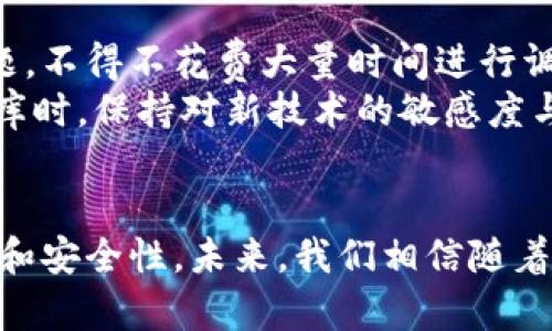 bibliographically以太坊钱包生成类库的选择与应用：实现安全、高效的数字资产管理/bibliographically  
以太坊, 钱包生成, 数字资产, 区块链, 开发工具/guanjianci  

引言：数字资产管理的需求  
随着区块链技术的迅猛发展，以太坊作为一种热门的智能合约平台，吸引了大量的开发者与投资者。如何安全、方便地管理以太坊上的数字资产，成为了一个亟待解决的问题。对此，以太坊钱包生成类库应运而生，帮助开发者轻松创建和管理钱包，降低使用门槛。而这些类库不仅能实现钱包的生成、转账等基本功能，更能为用户提供安全性、易用性等多重保障。  

以太坊钱包生成类库概述  
以太坊钱包生成类库是实现以太坊钱包操作的编程工具，它允许开发者在自己的应用中集成钱包创建和管理功能。通常，这些类库会封装一些复杂的加密算法和区块链交互逻辑，让开发者能够用简单的代码实现复杂的功能。比如，在生成一个新的以太坊钱包时，开发者只需要调用类库提供的一个方法，并传入相应的参数，便能快速获取到一个新的钱包地址和私钥。  

市场上常见的以太坊钱包生成类库  
市面上有多个知名的以太坊钱包生成类库，以下是一些较为流行的选项：  

ul  
listrongWeb3.js：/strong这是最常用的以太坊JavaScript库，能够与以太坊节点进行交互，支持钱包的创建、交易的发起等功能。/li  
listrongethers.js：/strong这是一个轻量级的JavaScript库，专注于以太坊的前端开发，具有友好的API设计，易于上手。/li  
listrongtruffle：/strong虽然这是一款开发框架，但它内置了一些钱包生成的功能，并支持基于以太坊的智能合约的管理。/li  
listrongpyethereum：/strong这是以太坊的Python实现，提供了全面的以太坊协议实现，并支持钱包的生成。/li  
listronggo-ethereum：/strong是以太坊官方提供的Go语言库，功能强大，适合高性能相关的应用场景。/li  
/ul  

选择合适的类库的关键因素  
在选择以太坊钱包生成类库时，开发者需考虑多个因素，包括：  
ul  
listrong语言支持：/strong选择与你的项目开发语言相匹配的类库，如JavaScript、Python或Go等。/li  
listrong文档与社区支持：/strong丰富的文档和强大的社区支持可以帮助你快速解决问题，获取最佳实践。/li  
listrong安全性：/strong钱包生成涉及密钥的管理，因此选择经过审计且广泛使用的类库会更加安全。/li  
listrong功能特性：/strong不同类库提供的功能有所不同，选择能够满足你需求的类库尤为重要。/li  
listrong性能：/strong不同的类库在性能上可能会有所差异，在高并发场景下，选用高性能的库显得尤为重要。/li  
/ul  

使用以太坊钱包生成类库的基本步骤  
以Web3.js为例，生成以太坊钱包的基本步骤如下：  
ol  
li首先，确保你的项目中已经安装了Web3.js库。/li  
li然后，引入Web3.js库及其依赖的其他模块。/li  
li接着，调用相应的方法生成新的钱包地址和密钥。/li  
li最后，将生成的钱包信息存储到数据库或其他安全位置。/li  
/ol  
在实际开发中，涉及到的错误处理也非常重要，尤其是在生成钱包或执行交易时，开发者需要对可能出现的异常情况进行处理。例如，网络问题、输入参数不合法等都可能导致生成失败，因此在代码中应设计相应的异常捕获方案，并给予友好的错误提示。  

案例分享：构建简单的以太坊钱包应用  
假设你正在开发一个简单的以太坊钱包应用，以下是一个可能的实现例子：  
首先，在主界面上，用户可以选择“创建新钱包”按钮，触发对应的生成流程。这里使用Web3.js生成钱包：  
precodeconst Web3 = require('web3');
const web3 = new Web3();
const account = web3.eth.accounts.create();  
console.log('新钱包地址：', account.address);
console.log('私钥：', account.privateKey);
/code/pre  
接着，将生成的钱包地址和私钥保存到本地存储中，并强调私钥的安全性，提醒用户及时备份。在实现转账功能时，用户输入接收方地址和金额，系统会构造一个交易，并发送到以太坊网络中：  
precodeconst tx = {
    to: recipientAddress,
    value: web3.utils.toWei(amount, 